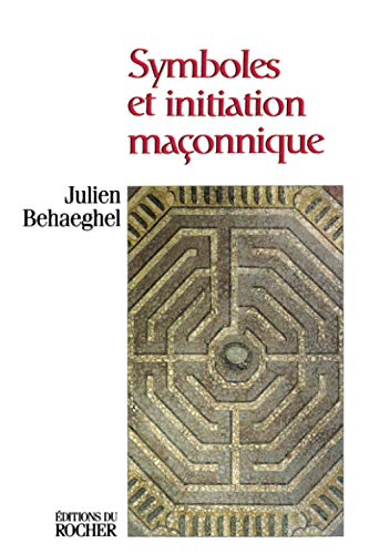 Beispielbild fr Symboles et initiation maonnique: Hiram dans le labyrinthe zum Verkauf von Gallix