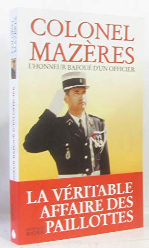 Imagen de archivo de L'honneur bafou d'un officier Colonel Mazeres a la venta por JLG_livres anciens et modernes
