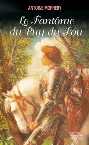 LE FANTOME DU PUY DU FOU