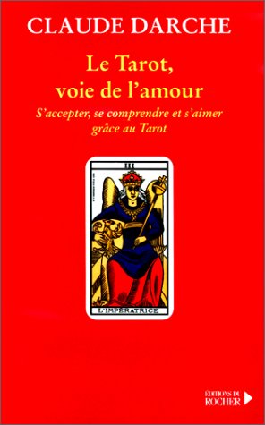 Beispielbild fr Le tarot, voie de l'amour zum Verkauf von medimops