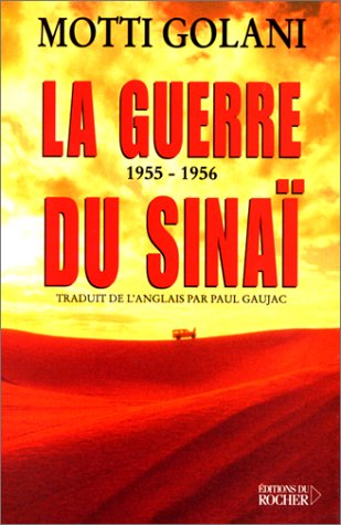 Stock image for La Guerre du Sina, 1955-1956 for sale by Ammareal