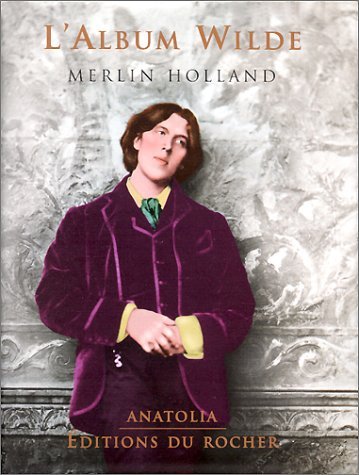 L'Album Wilde (9782268038032) by Holland, Merlin