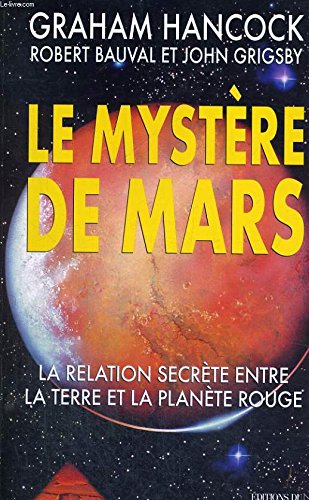 9782268038063: Le Mystere De Mars: La relation secrte entre la Terre et la plante rouge