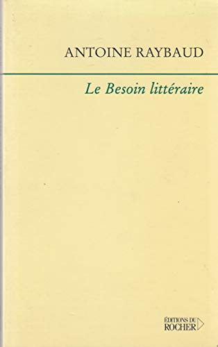 Beispielbild fr Le besoin littraire (Voix intrieures) zum Verkauf von Buchpark