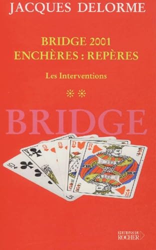 Beispielbild fr Bridge 2001, tome 2 : Enchres : Repres : Les interventions zum Verkauf von medimops