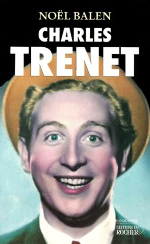 9782268038629: Charles Trenet. Le Fou Chantant