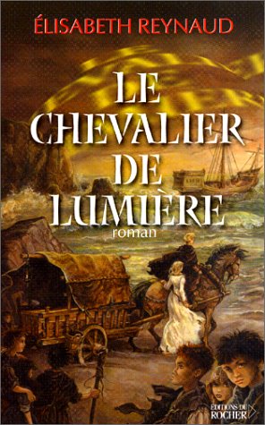 Stock image for Le chevalier de lumire for sale by Ammareal