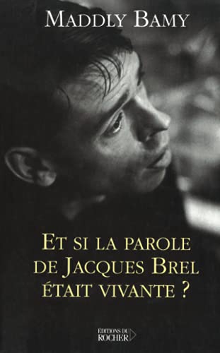 Beispielbild fr Et si la parole de Jacques Brel tait vivante ? zum Verkauf von Ammareal