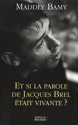Imagen de archivo de Et si la parole de Jacques Brel tait vivante ? a la venta por Ammareal
