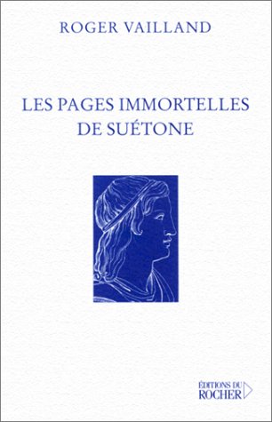 9782268039480: Les Pages Immortelles De Suetone