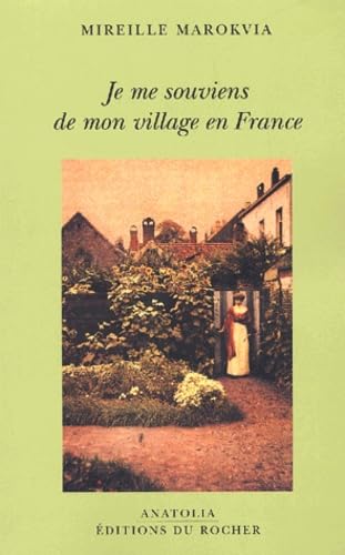 Imagen de archivo de Je me souviens de mon village en France Marokvia, Mireille a la venta por LIVREAUTRESORSAS