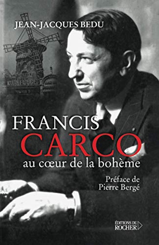 Stock image for Francis Carco : au coeur de la bohme for sale by medimops