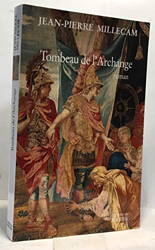 Stock image for Tombeau de l'archange for sale by Livreavous