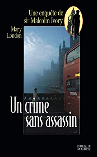 Stock image for Un crime sans assassin [Paperback] London, Mary for sale by LIVREAUTRESORSAS