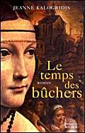 9782268040738: Le Temps des buchers (Grands romans)