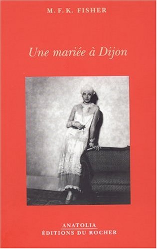 Imagen de archivo de Une marie  Dijon a la venta por L'Art du Livre
