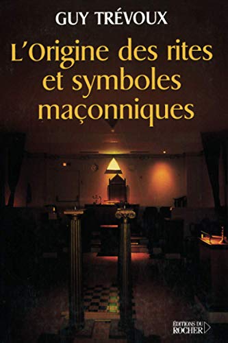 Beispielbild fr L'origine Des Rites Et Symboles Maonniques zum Verkauf von RECYCLIVRE