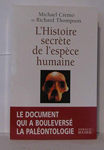 Stock image for L'Histoire secrte de l'espce humaine for sale by medimops