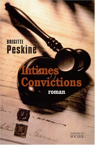 Imagen de archivo de Intimes convictions Peskine, Brigitte a la venta por LIVREAUTRESORSAS
