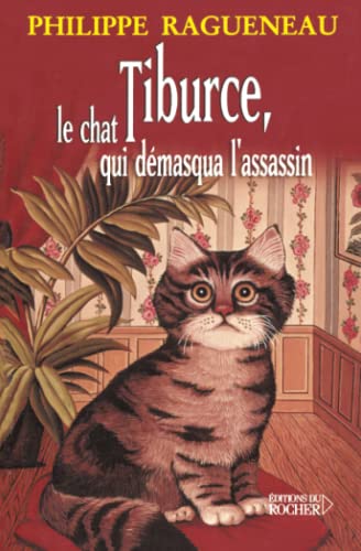 9782268042091: Tiburce, le chat qui demasqua l'assassin