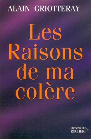 Stock image for Les Raisons de ma colre for sale by Ammareal