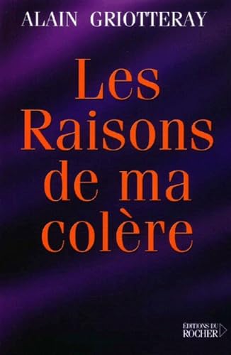 Stock image for Les Raisons de ma colre for sale by Ammareal