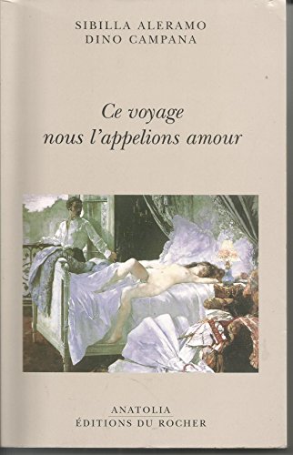 Stock image for Ce voyage nous l'appelions l'amour for sale by A TOUT LIVRE