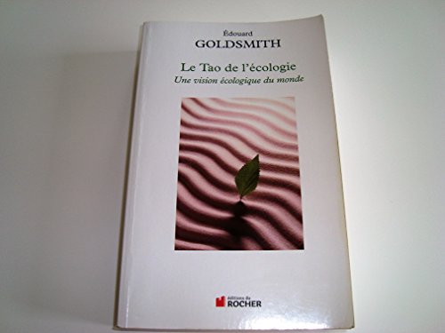 9782268042855: Le Tao de l'cologie: Une vision cologique du monde