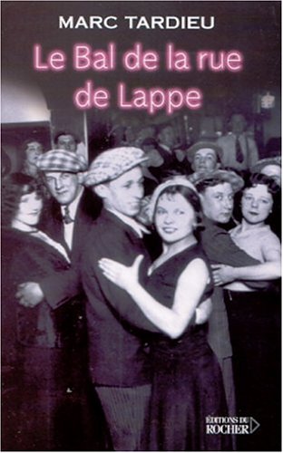 Stock image for Le Bal de la rue de Lappe for sale by Ammareal
