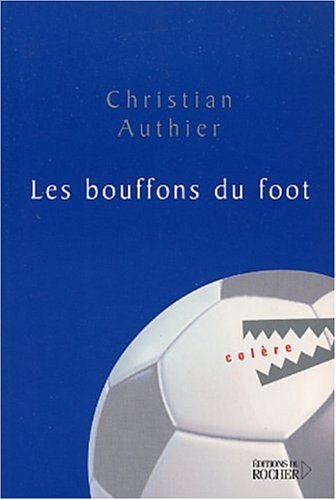 Stock image for Les Bouffons du foot for sale by Ammareal