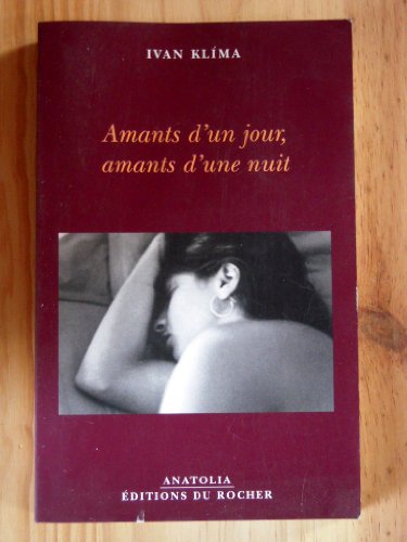 Amants d'un jour, amants d'une nuit (Anatolia) (9782268043364) by Klima Ivan