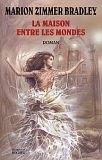 Stock image for La Maison d'entre les mondes for sale by Ammareal