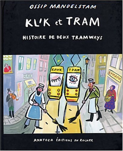 9782268043777: Kl'K Et Tram. Histoire De Deux Tramways