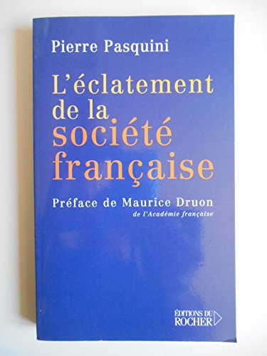 9782268043968: L'Eclatement de la societ franaise