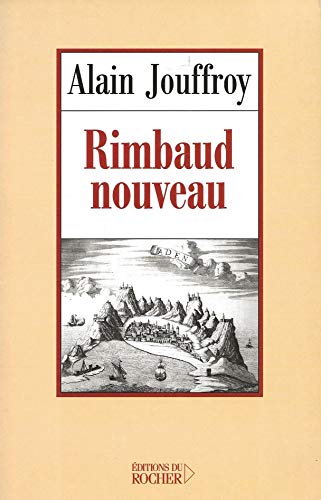 Stock image for Rimbaud nouveau: Essai sur l'interlocuteur permanent (Littrature) (French Edition) for sale by Gallix
