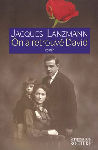 9782268044637: On a retrouv David: Rue des Rosiers tome 2