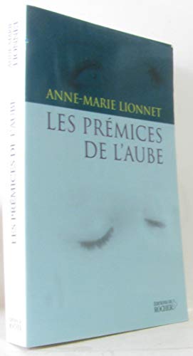 Stock image for Les Prmices de l'aube for sale by Ammareal