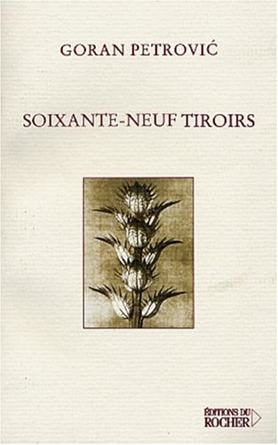 Beispielbild fr Soixante-neuf Tiroirs zum Verkauf von RECYCLIVRE