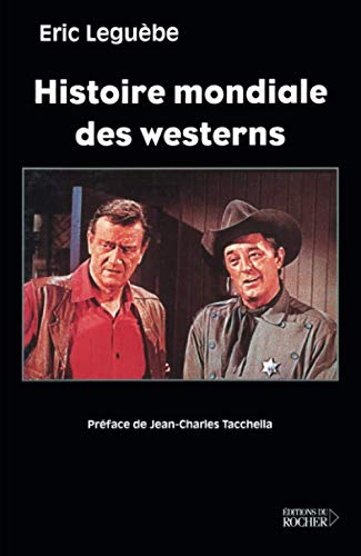 Beispielbild fr Histoire mondiale des westerns zum Verkauf von Ammareal