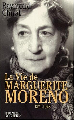 Stock image for La Vie de Marguerite Moreno, 1871-1948 (ROC.DOC.SOCIETE) for sale by ThriftBooks-Atlanta