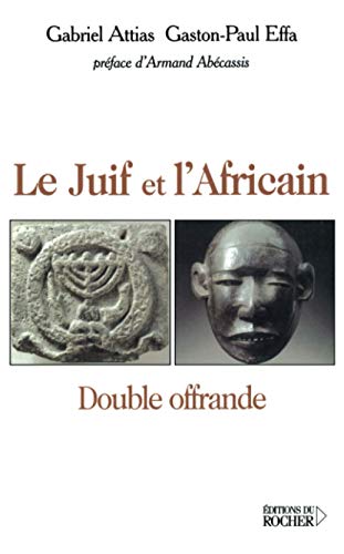 Stock image for Le Juif et l'Africain : Double offrande for sale by medimops