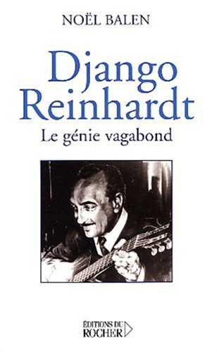 Stock image for Django Reinhardt : Le Gnie Vagabond for sale by RECYCLIVRE