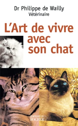 Beispielbild fr L'art de vivre avec son chat zum Verkauf von Ammareal