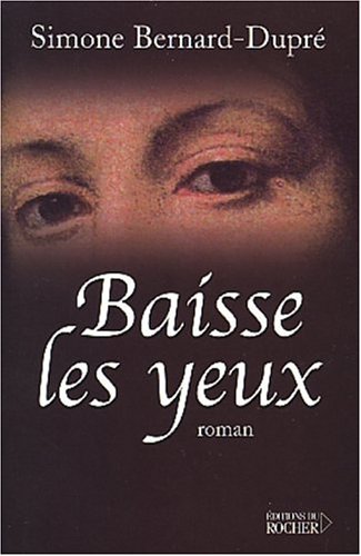 Stock image for Baisse les yeux for sale by Librairie Th  la page