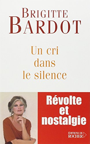 Stock image for Un cri dans le silence for sale by ThriftBooks-Dallas