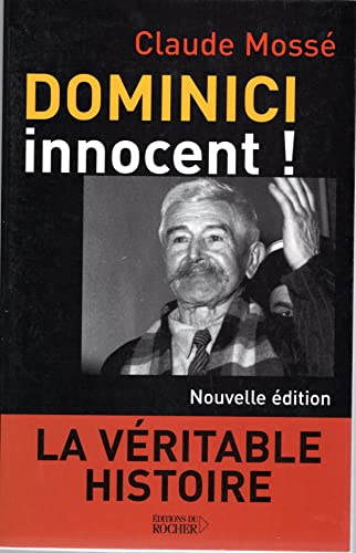 9782268047393: Dominici innocent ! La Vritable histoire