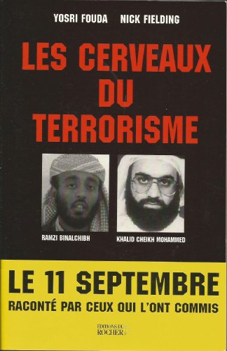 9782268047614: Les cerveaux du terrorisme: Rencontre avec Ramzi Binalchibh et Khalid Cheikh Mohammed, numro 3 d'Al-Qada
