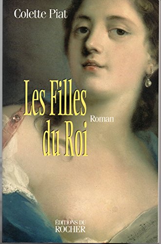 Beispielbild fr Les Filles du roi, tome 1 (Grands romans) zum Verkauf von ThriftBooks-Atlanta