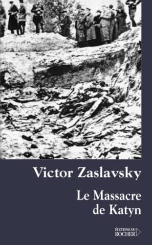 Stock image for Le Massacre de Katyn : Crime et mensonge for sale by Ammareal
