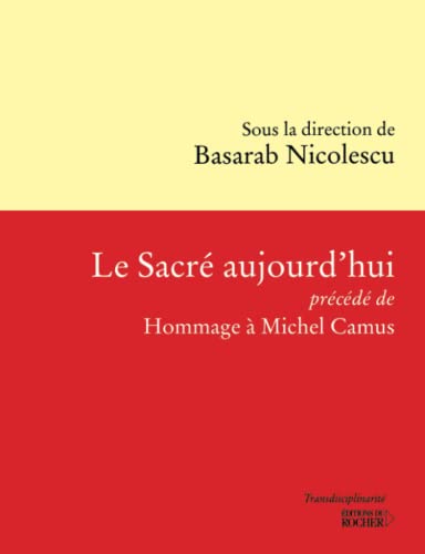 Stock image for Le Sacr aujourd'hui, prcd de "Hommage  Michel Camus" for sale by Ammareal